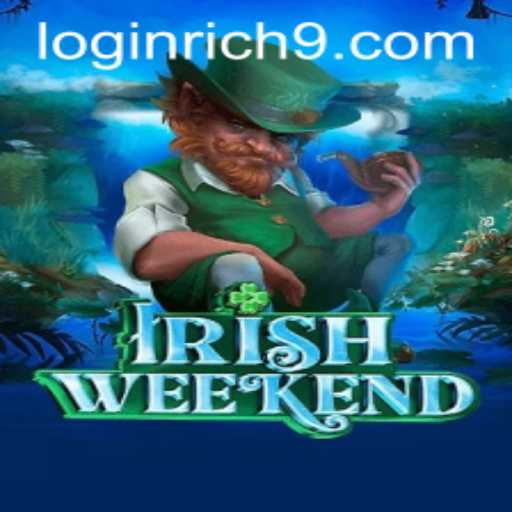 Exploring the Intriguing World of IrishWeekend and the Excitement of Rich9