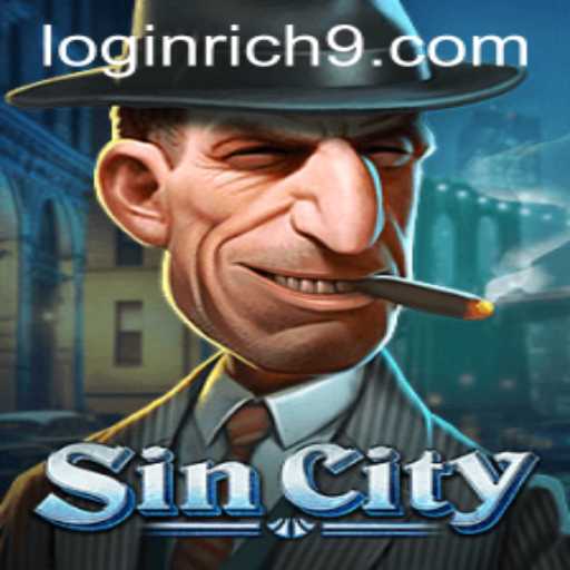 Exploring the Thrilling World of SinCity and Rich9