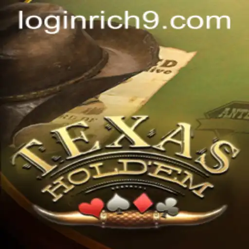 Understanding TexasHoldem and the Intrigue of Rich9